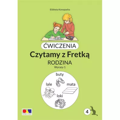 �wiczenia. Czytamy z Fretk� cz.4 Rodzina. Wyrazy 1 - El�bieta Konopacka