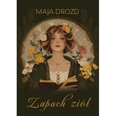 Zapach zi� - Maja  Drozd