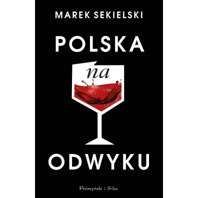 Polska na odwyku - Marek  Sekielski