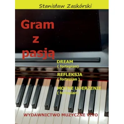 Gram z pasj� Dream - Stanis�aw  Zask�rski