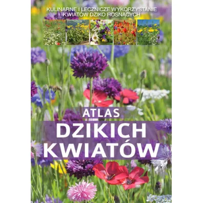 Atlas dzikich kwiat�w - Ma�gorzata Mederska, Pawe� Mederski