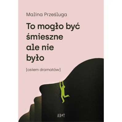 To mog�o by� �mieszne, ale nie by�o - Malina Prze�luga
