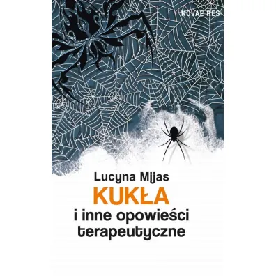 Kuk�a i inne opowie�ci terapeutyczne - Lucyna Mijas