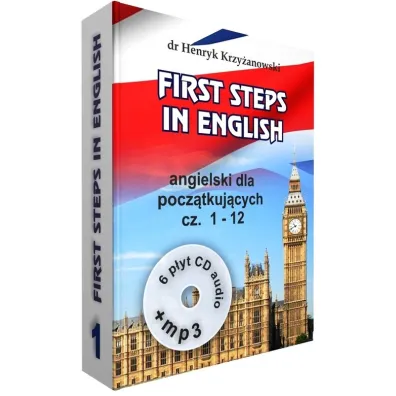 First steps in English 1. Angielski dla pocz�tkuj�cych. Cz�ci 1-12 - Henryk Krzy�anowski