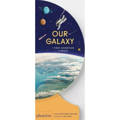Our Galaxy. A First Adventure in Space