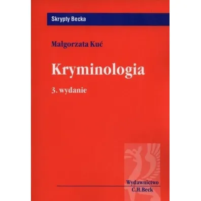 Kryminologia. Skrypty Becka - Ma�gorzata Ku�