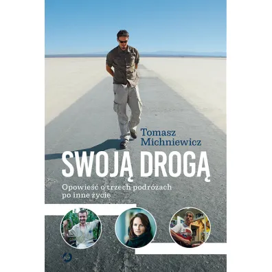 Swoj� drog� - Tomasz Michniewicz