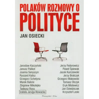 Polak�w rozmowy o polityce - Jan Osiecki