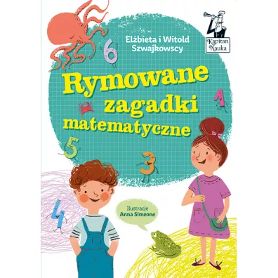 Kapitan Nauka. Rymowane zagadki matematyczne