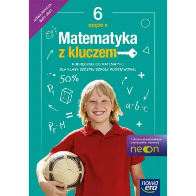 Matematyka z kluczem NEON. Klasa 6. Cz�� 2. Podr�cznik - Agnieszka Ma�kowska, Ma�gorzata Paszy�ska, Marcin Braun