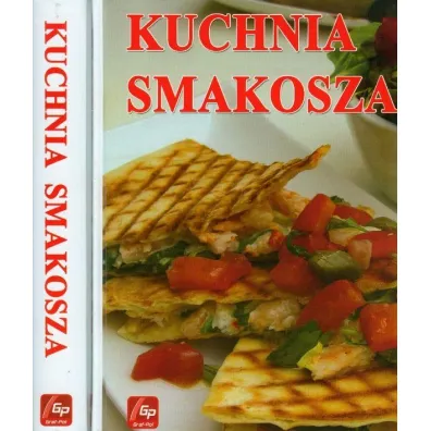 Kuchnia smakosza mix - El�bieta Gontarska
