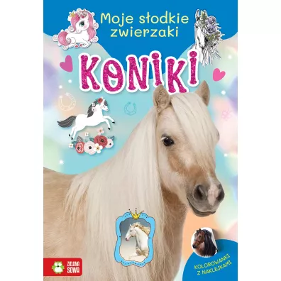 Moje s�odkie zwierzaki. Koniki