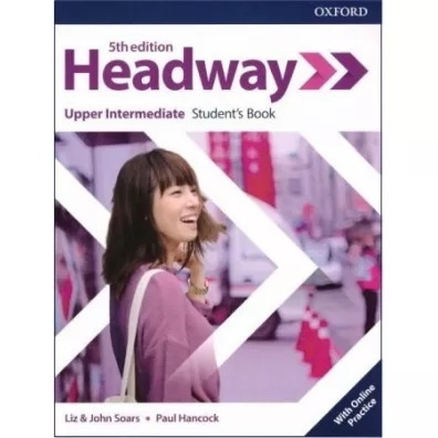 Headway 5th edition. Upper-Intermediate. Student's Book with Online Practice - John Soars, Liz Soars, Paul Hancock