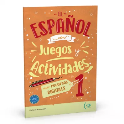 El espanol con Juegos y Actividades 1 con recursos digitales A1-A2