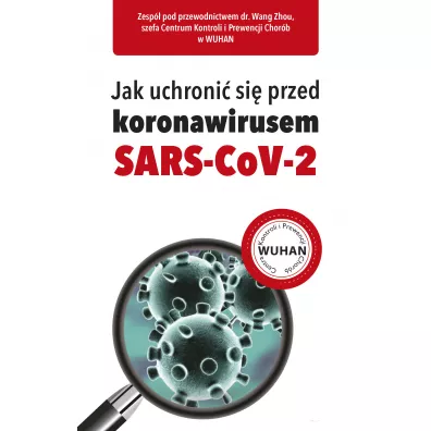 Jak uchroni� si� przed koronawirusem SARS-CoV-2