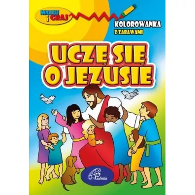 Ucz� si� o Jezusie Kolorowanka
