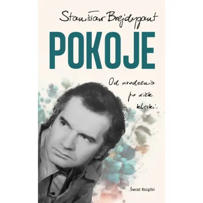 Pokoje. Od urodzenia do wieku kl�ski - Stanis�aw Brejdygant