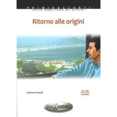 Primiracconti: Ritorno alle origini B1-B2 + CD - Mapelli Valentina