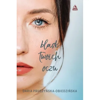 Blask twoich oczu - Daria Pruszy�ska-Obiedzi�ska