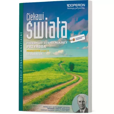 Ciekawi �wiata. Przyroda. Cz�� 4. Geografia. Przedmiot uzupe�niaj�cy. Podr�cznik. Szko�y ponadgimnazjalne - �azarz Agata, Aneta Szczepa�ska, S�awomir Sobotka