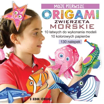 Zwierz�ta morskie. Moje pierwsze origami - Marcelina Grabowska-Pi�tek