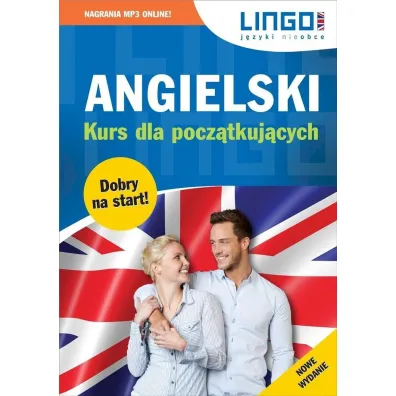 Angielski. Kurs dla pocz�tkuj�cych + MP3 - Agnieszka Szymczak-Deptu�a, Gabriela Oberda