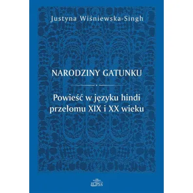 Narodziny gatunku - Justyna Wi�niewska-Singh