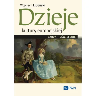 Dzieje kultury europejskiej. Barok-o�wiecenie - Wojciech Lipo�ski