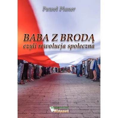 Baba z brod� czyli rewolucja spo�eczna - Pawe�  Planer