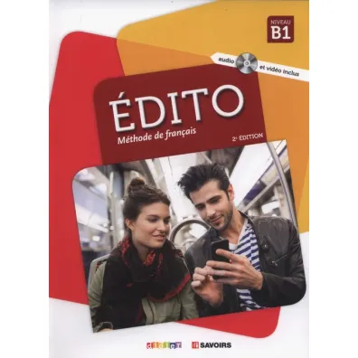 Edito B1. Methode de francais + CD - Julie  Mainguet, Marion  Dufour, Mottironi Eugenie