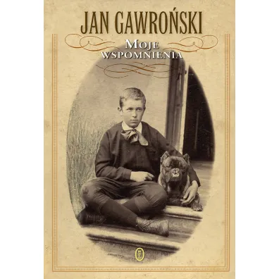 Moje wspomnienia - Jan Gawro�ski