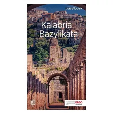 Kalabria i Bazylikata. Travelbook - Beata Pomykalska, Pawe� Pomykalski