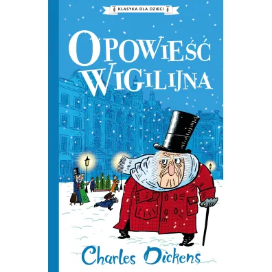 Opowie�� wigilijna. Klasyka dla dzieci. Charles Dickens. Tom 10 - Charles Dickens