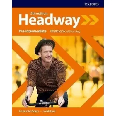 Headway 5th edition. Pre-Intermediate. Workbook without key - John Soars, Liz Soars, Jo McCaul