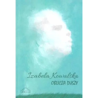 Oblicza duszy - Izabela Kowalska