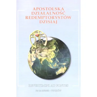 Apostolska dzia�alno�� retemptoryst�w dzisiaj - Ryszard Hajduk