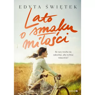 Lato o smaku mi�o�ci - Edyta �wi�tek