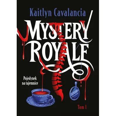 Pojedynek na tajemnice. Mystery Royale. Tom 1 - Kaitlyn  Cavalancia