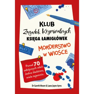 Morderstwo w wiosce. Klub Zagadek Kryminalnych. Ksi�ga �amig��wek