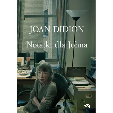 Notatki dla Johna - Joan Didion