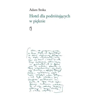 Hotel dla podr�uj�cych w pi�knie - Adam Sroka