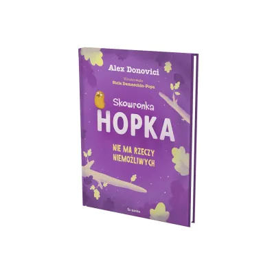Skowronka Hopka. Nie ma rzeczy niemo�liwych
