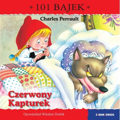 Czerwony Kapturek. 101 bajek - Wies�aw Drabik