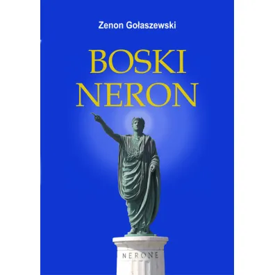 Boski Neron - Zenon Go�aszewski