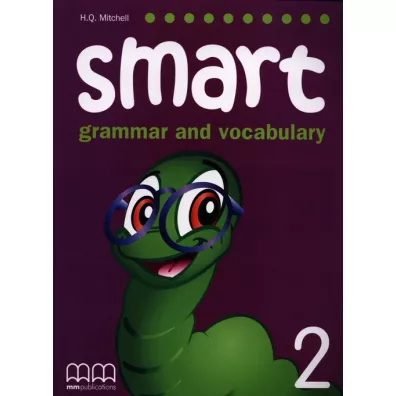 Smart. Grammar and Vocabulary 2. Student's Book - H. Q. Mitchell