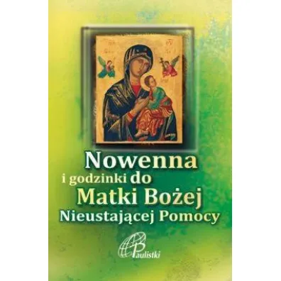 Nowenna i godzinki Matki Bo�ej Nieustaj�cej Pomocy