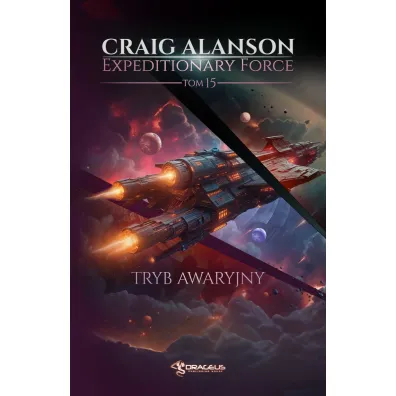 Tryb Awaryjny. Seria Expeditionary Force. Tom 15 - Craig  Alanson