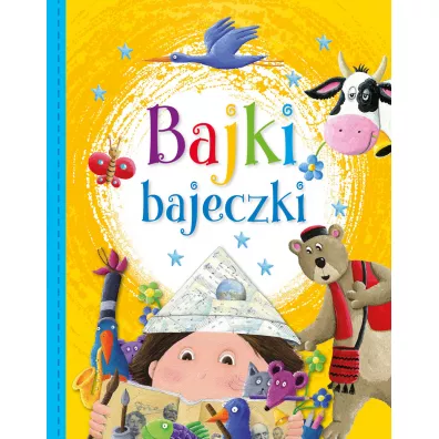 Bajki bajeczki - Anna Stefaniak, Lech Stefaniak