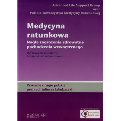Medycyna ratunkowa. Nag�e zagro�enia zdrowotne pochodzenia wewn�trznego - Juliusz Jakubaszko