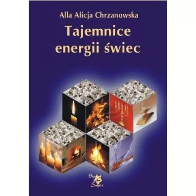 Tajemnice energii �wiec - Alla Alicja Chrzanowska